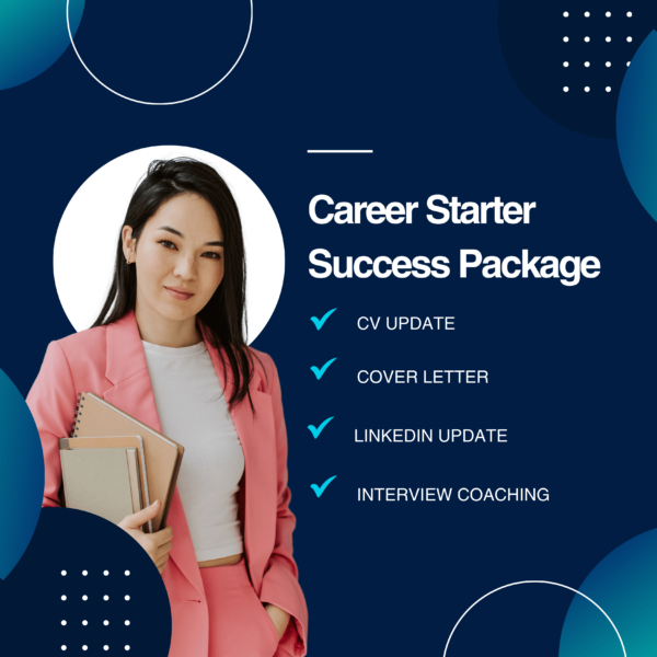 Career Starter Success Package (CV + LinkedIn Profile + Cover Letter + Interview Coaching)