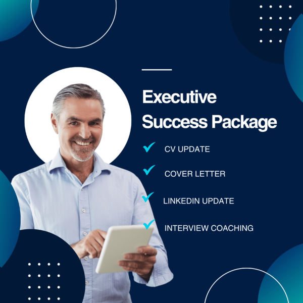 Executive Success Package (CV + Cover Letter + LinkedIn Profile + Interview Coaching)